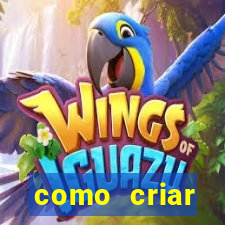 como criar plataforma de jogo do tigre